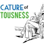 A Caricature of Covetousness - a thing worth doing blog - ATWD by Daniel Webster - worship, ministry, and culture