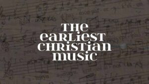 what did new testament music sound like - the earliest Christian music | a thing worth doing blog | atwd daniel Aaron webster - worship, ministry, and culture